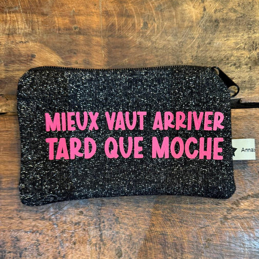 Pochette Mieux vaut arriver tard que moche n°17