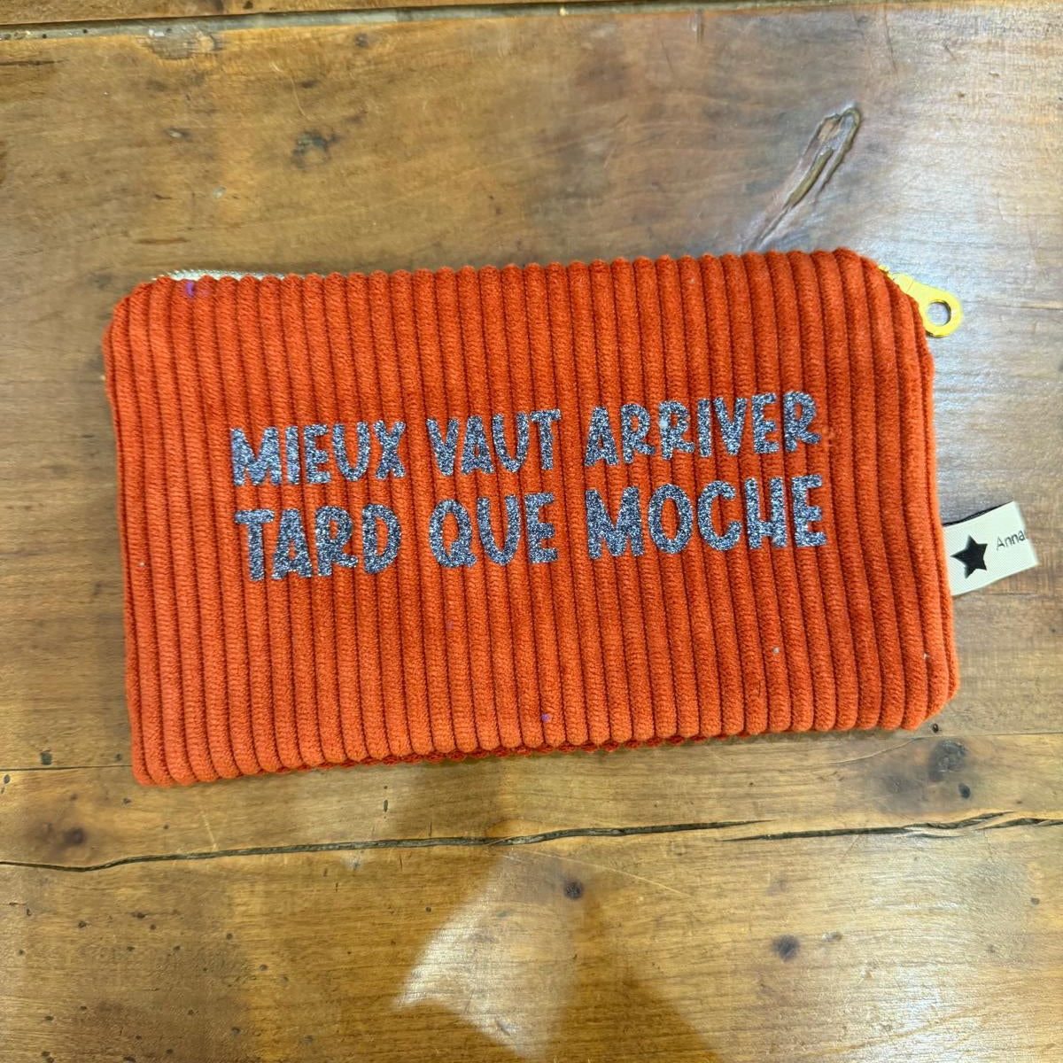 Slogan sleeve "Better to arrive late than ugly" No. 19