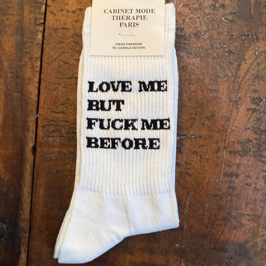 Chaussettes Love me but f**k me before