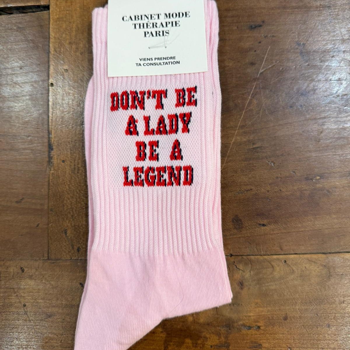 Chaussettes Don't be a lady, be a legend pink - Cabinet Mode Thérapie