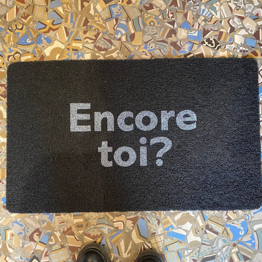 Tapis, paillasson "Encore toi"