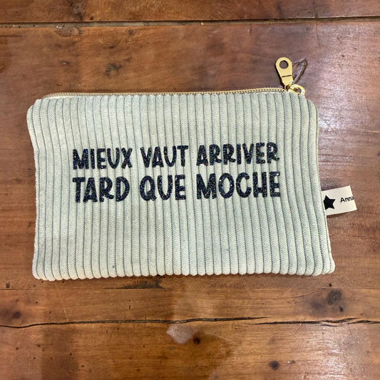 Slogan sleeve "Better to arrive late than ugly" No. 19