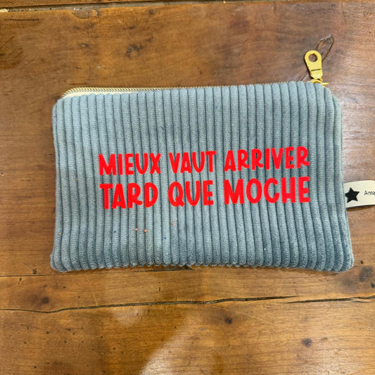 Slogan sleeve "Better to arrive late than ugly" No. 19