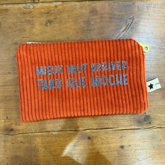 Slogan sleeve "Better to arrive late than ugly" No. 19