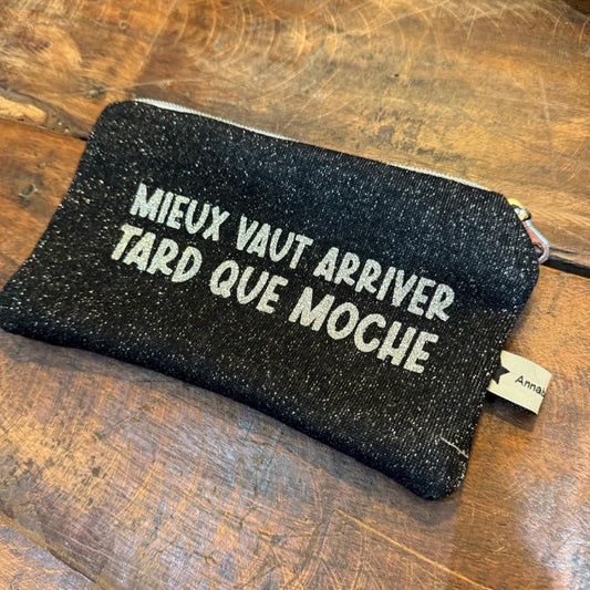 Pochette Mieux vaut arriver tard que moche  n°11