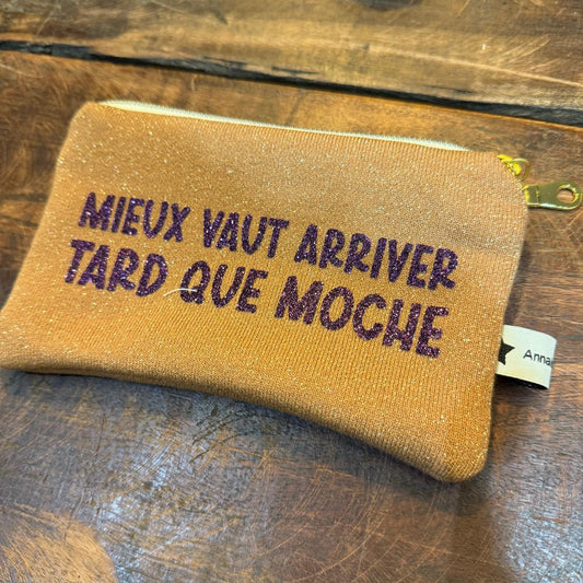 Pochette Mieux vaut arriver tard que moche  n°4