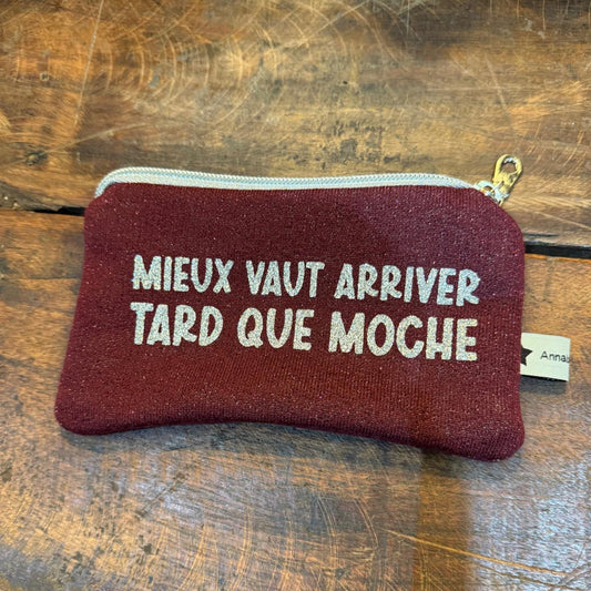 Pochette Mieux vaut arriver tard que moche  n°9