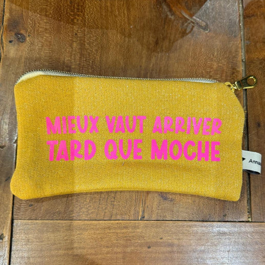 Pochette Mieux vaut arriver tard que moche  n°12
