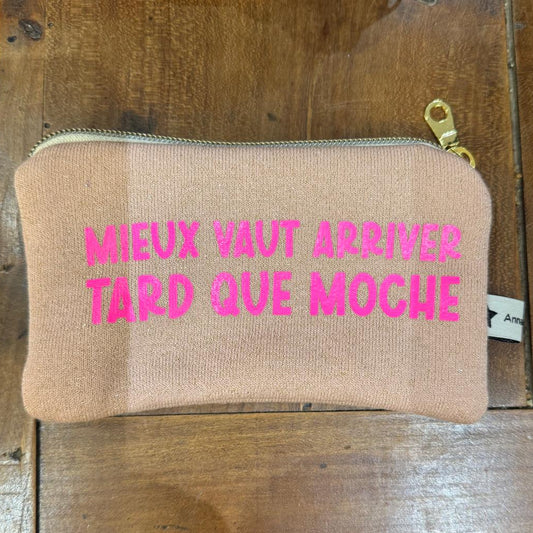 Pochette Mieux vaut arriver tard que moche  n°3