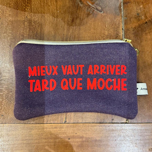 Pochette Mieux vaut arriver tard que moche  n°9